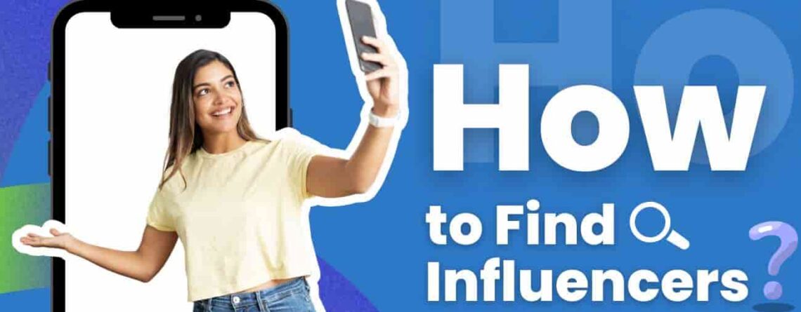 How to Find Influencers